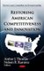 Restoring American Competitiveness & Innovation (Hardcover): Amber J Thomas, Nelson R Ramirez