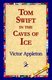 Tom Swift in the Caves of Ice (Hardcover): Victor Appleton