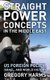Straight Power Concepts in the Middle East - US Foreign Policy, Israel and World History (Paperback): Gregory Harms