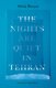 The Nights Are Quiet In Tehran (Paperback): Shida Bazyar