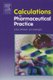 Calculations for Pharmaceutical Practice (Paperback): Arthur J. Winfield, Ivan O. Edafiogho