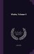Works, Volume 5 (Hardcover): Aaron Hill