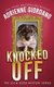 Knocked Off - Misadventures of a Frustrated Mob Princess (Paperback): Adrienne Giordano