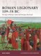 Roman Legionary 109-58 BC - The Age of Marius, Sulla and Pompey the Great (Paperback): Ross Cowan