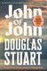 John Of John (Hardcover): Douglas Stuart