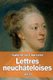 Lettres neuchateloises (French, Paperback): Isabelle de Charriere