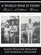 A World War II Story - Dad's Letters Home (Paperback): Elaine Pelletier Holland, Norman J. Pelletier