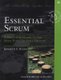 Essential Scrum - A Practical Guide to the Most Popular Agile Process (Paperback, New): Kenneth Rubin