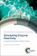 Simulating Enzyme Reactivity - Computational Methods in Enzyme Catalysis (Hardcover): Inaki Tunon, Vicent Moliner