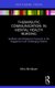 Therapeutic Communication in Mental Health Nursing - Aesthetic and Metaphoric Processes in the Engagement with Challenging...