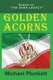 Golden Acorns - Flight from Iran (Paperback): Michael Plunkett