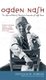 Ogden Nash - The Life and Work of America's Laureate of Light Verse (Paperback): Douglas M Parker, Dana Gioia