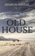 Old House (Paperback): Sharon Mierke