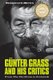Gunter Grass and His Critics - From The Tin Drum to Crabwalk (Paperback): Siegfried Mews