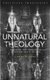 Unnatural Theology - Religion, Art and Media after the Death of God (Paperback): Charlie Gere