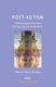 Post-Autism - A Psychoanalytical Narrative, with Supervisions by Donald Meltzer (Paperback): Marisa Pelella Melega, Donald...