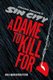 Sin City 2: A Dame To Kill For (Hardcover): Frank Miller