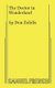 The Doctor in Wonderland (Paperback): Don Zolidis