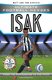Ultimate Football Heroes Isak - Collect Them All! (Paperback): Matt Oldfield, Tom Oldfield