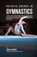 Infinite Energy in Gymnastics - Unlocking Your Resting Metabolic Rate to Reduce Injuries, Have More Energy, and Increase...