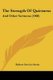 The Strength Of Quietness - And Other Sermons (1908) (Paperback): Robert Service Steen