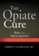 The Opiate Cure - Pain and the Bipolar Spectrum (Hardcover): Robert T. Cochran