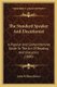 The Standard Speaker And Elocutionist - A Popular And Comprehensive Guide To The Art Of Reading And Elocution (1880)...