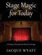 Stage Magic for Today - A Treasury of Royalty-free Plays For All Ages (Paperback): Jacque Wyatt