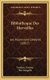 Bibliotheque Des Merveilles - Les Ascensions Celebres (1867) (French, Hardcover): Frederic Zurcher, Elie Margolle