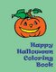 Happy Halloween Coloring Book (Paperback): Lazaros' Blank Books