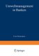 Umweltmanagement in Banken (German, Paperback, 1995 ed.): Uwe Schikorra