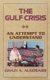 Gulf Crisis - An Attempt to Understand (Hardcover): Ghazi A. Algosaibi