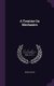 A Treatise On Mechanics (Hardcover): Henry Kater