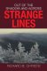 Out of the Shadow and Across Strange Lines (Paperback): Richard B. Christie
