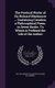 The Poetical Works of Sir Richard Blackmore ... Containing Creation; a Philosophical Poem, in Seven Books. To Which is Prefixed...