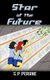 Star of the Future (Paperback): S. P. Perone