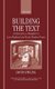 Building the Text - Architecture as Metaphor in Late Medieval and Early Modern France (Hardcover): David Cowling