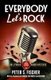 Everybody Let's Rock (Paperback): Peter S. Fischer