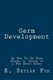 Germ Development - Or How To Go From Normal to Insane in a Few Short Steps (Paperback): E Skylar Fox
