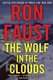 The Wolf in the Clouds (Hardcover): Ron Faust