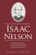 Isaac Nelson - Radical Abolitionist, Evangelical Presbyterian, and Irish Nationalist (Paperback): Daniel Ritchie