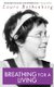 Breathing for a Living - A Memoir (Paperback): L. Rothenberg