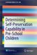 Determining Self-Preservation Capability in Pre-School Children (Paperback, 2014 ed.): Anca Taciuc, Anne S. Dederichs