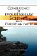 Confluence of Evolutionary Science and Christian Faith - Toward an Integration (Paperback): Joseph Fortier