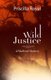 Wild Justice (Hardcover): Priscilla Royal