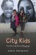 City Kids - Transforming Racial Baggage (Hardcover): Maria Kromidas