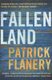Fallen Land (Paperback, Main): Patrick Flanery