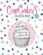 Cupcakes Coloring Book - Coloring Book with Beautiful ?upcakes, Delicious Desserts (for Adults or Schoolchildren) (Large print,...