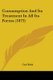 Consumption And Its Treatment In All Its Forms (1873) (Paperback): Carl Both