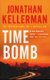 Time Bomb (Alex Delaware series, Book 5) - A tense and gripping psychological thriller (Paperback): Jonathan Kellerman
